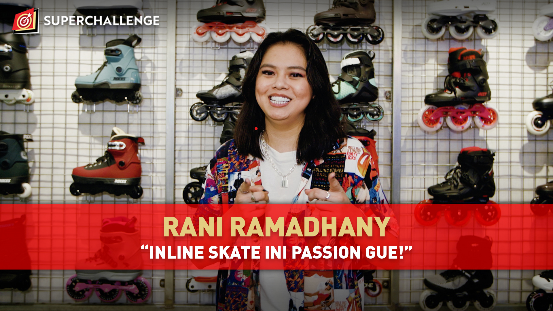 SUPERCHALLENGE-Rani Ramadhany "Inline Skate Ini Passion Gue!"
