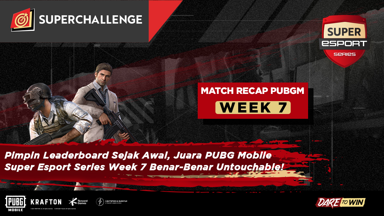 Pimpin Leaderboard Sejak Awal, Juara PUBG Mobile Super Esport Series Week 7 Benar-Benar Untouchable!