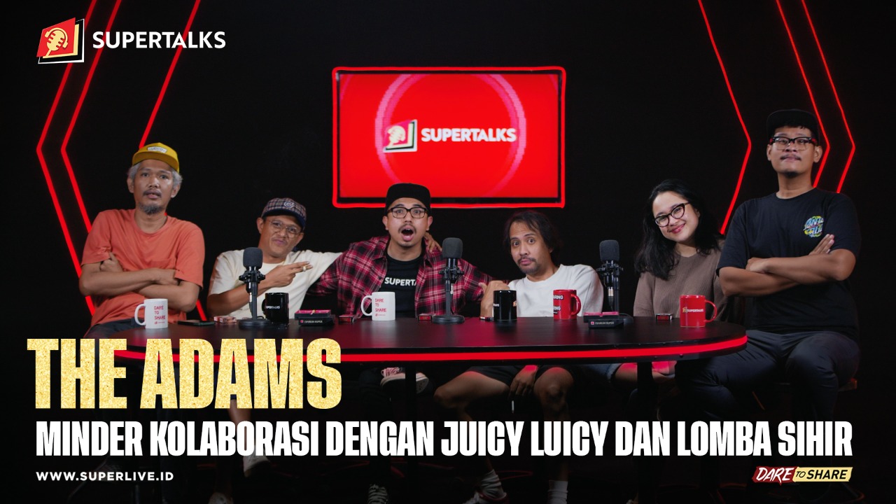 Supertalks - The Adams "Minder Berkolasi Dengan Juicy Lucy Dan Lomba Sihir"