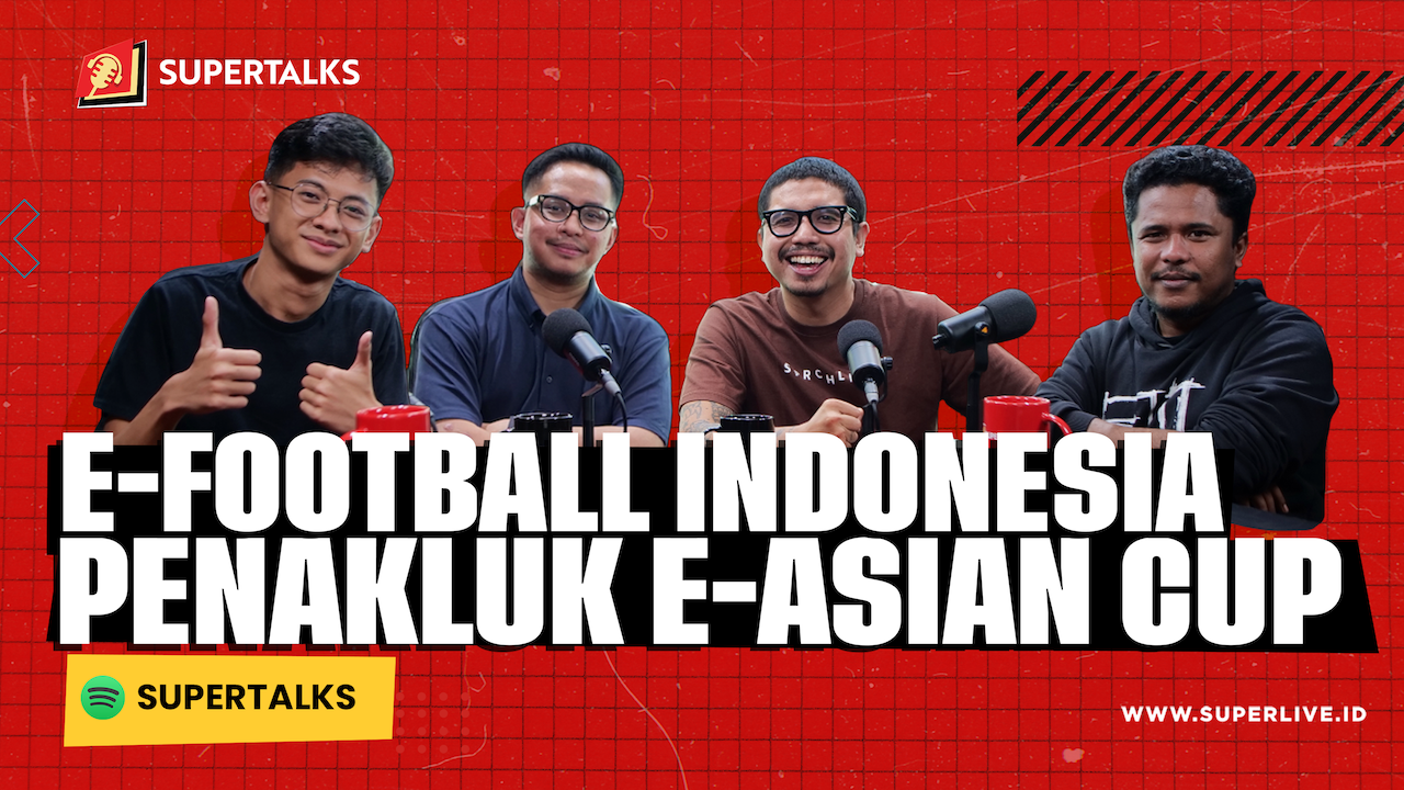 SUPERTALKS - E-FOOTBALL INDONESIA PENAKLUK E-ASIAN CUP