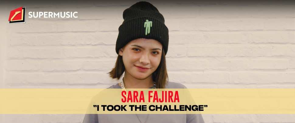 SUPERMUSIC - Sara Fajira "I Took The Challenge"
