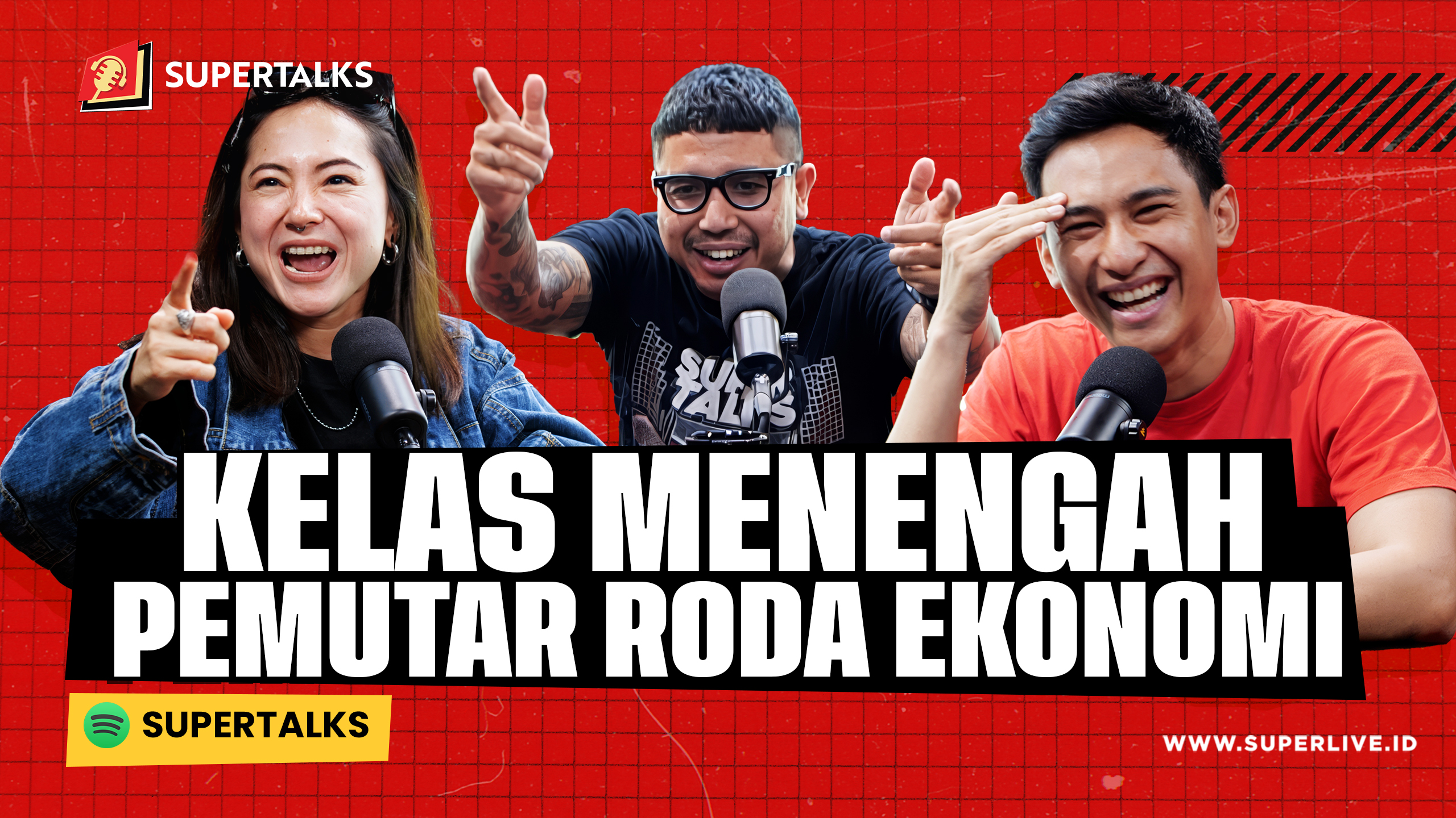 SUPERTALKS - KELAS MENENGAH PEMUTAR RODA EKONOMI