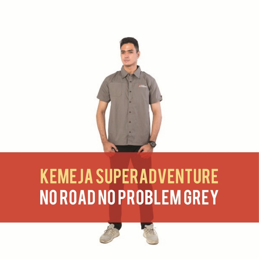 image Kemeja Pria Super Adventure Event No Road No Problem Grey`