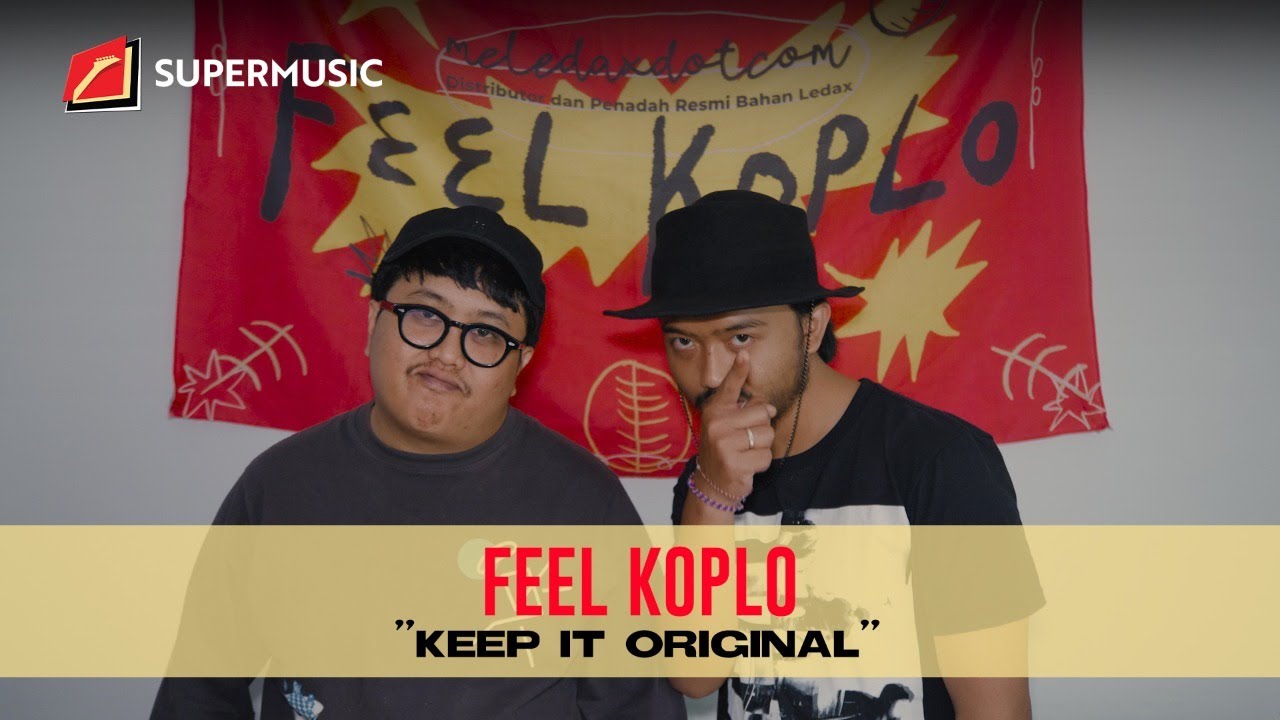 SUPERMUSIC - Feel Koplo "Keep It Original"