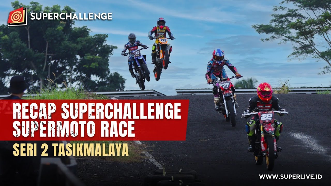 HIGHLIGHT SUPERCHALLENGE SUPERMOTO RACE 2024 SERI 2 TASIKMALAYA