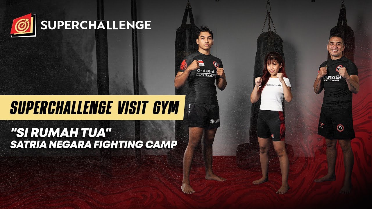 SUPERCHALLENGE VISITS - “SI RUMAH TUA” SATRIA NEGARA FIGHTING CAMP
