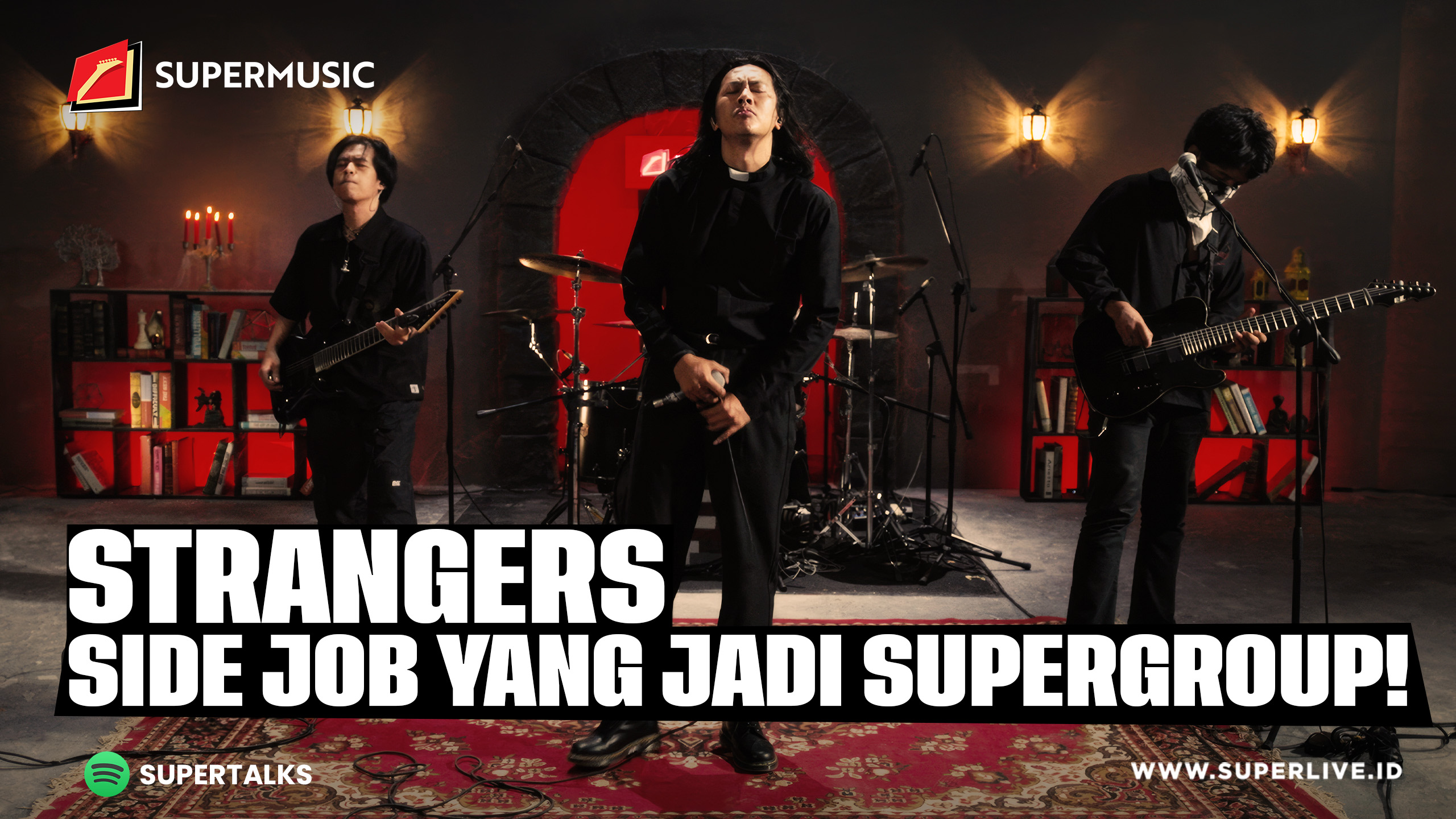 SUPERMUSIC – STRANGERS "SIDE JOB YANG JADI SUPERGROUP"