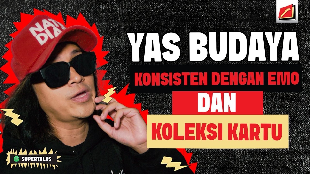 SUPERMUSIC - YAS BUDAYA “KONSISTEN DENGAN EMO DAN KOLEKSI KARTU!”