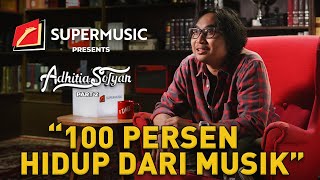 SUPERMUSIC - Adhitia Sofyan (Part 2) "100 Persen Hidup Dari Musik"