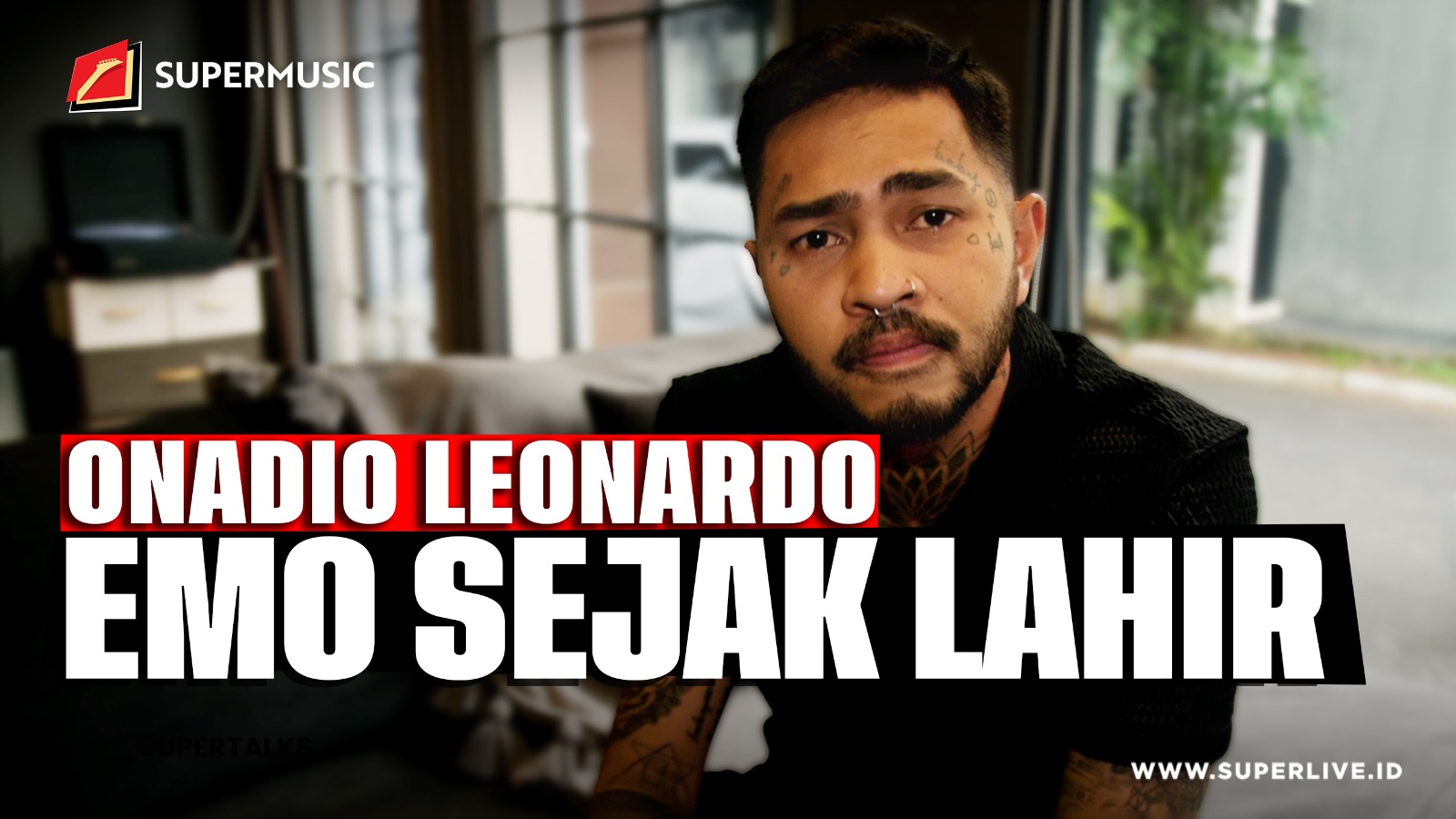 SUPERMUSIC - ONADIO LEONARDO "EMO SEJAK LAHIR"