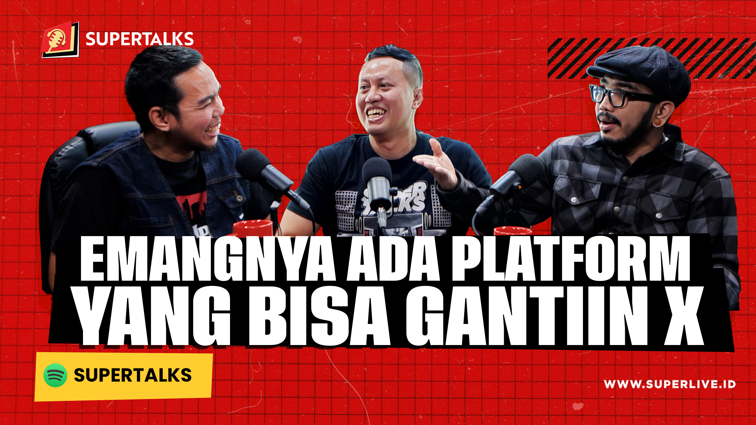 SUPERTALKS - EMANGNYA ADA PLATFORM YANG BISA GANTIIN X?!