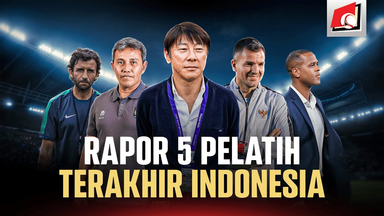SUPERPUNDIT : RAPOR 5 PELATIH TERAKHIR TIMNAS INDONESIA, SELANJUTNYA GIMANA?